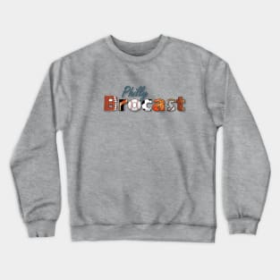 Philly BroCast Logo 3 Crewneck Sweatshirt